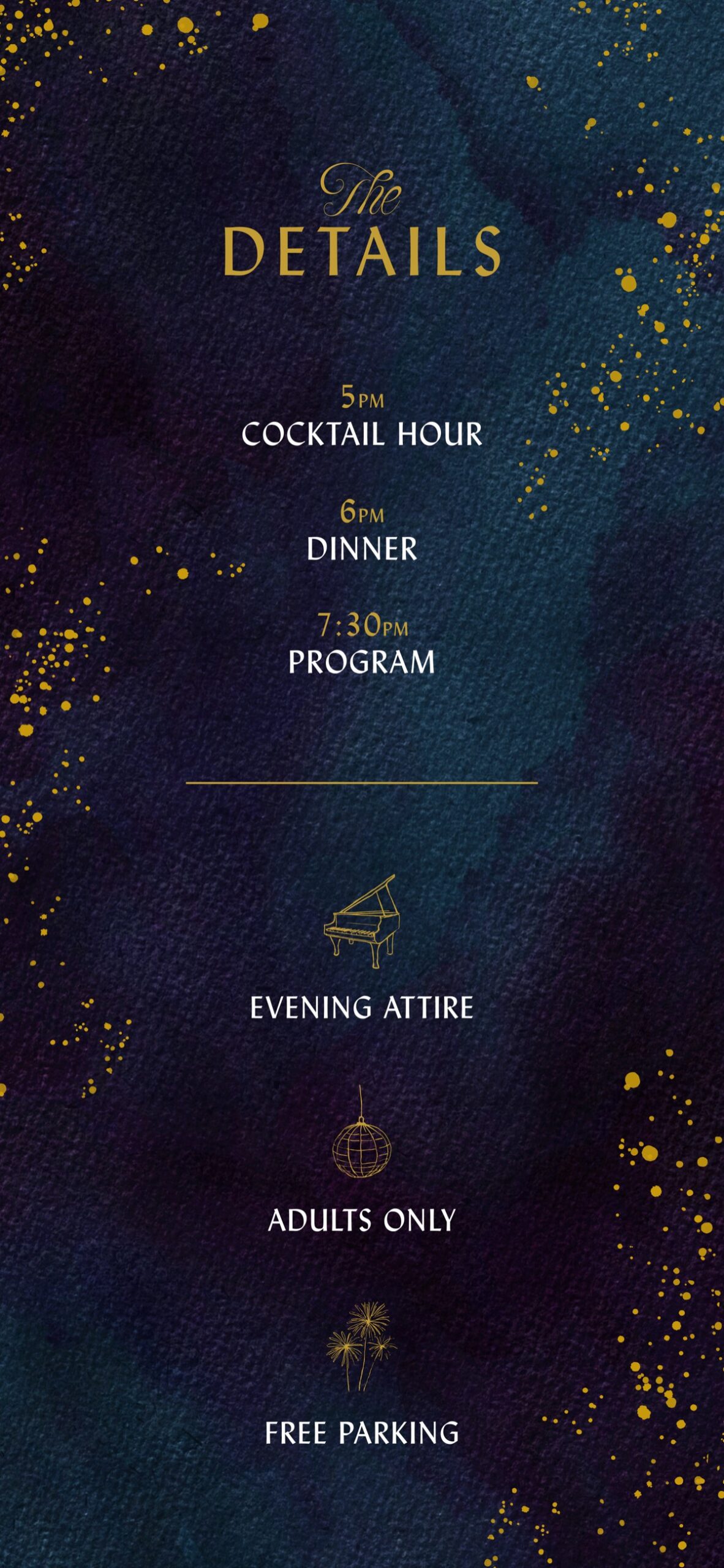 The Details: 5pm cocktail hour, 6pm dinner, 7:30pm program. Evening attire, adults only, free parking.